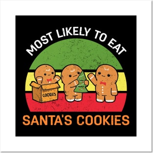 Most Likely To Eat Santa's Cookies Christmas Family Matching Posters and Art